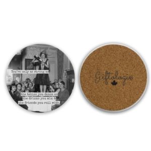 Coaster - You're only as strong as...